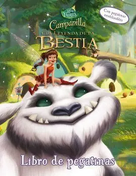 Campanilla y la Leyenda de la Bestia. Libro de Pegatinas