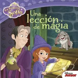 La Princesa Sofia. Una Leccion de Magia. Cuento