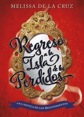 Los Descendientes 2. Regreso a la Isla de los Perdidos