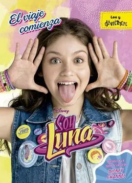 Soy Luna. El Viaje Comienza
