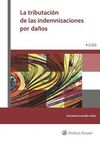 LA TRIBUTACIÓN DE LAS INDEMNIZACIONES POR DAÑOS, 1ª ED