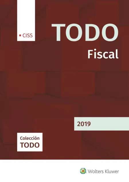 Todo Fiscal 2019, 1ª Edición Marzo 2019