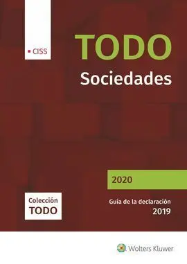 Todo Sociedades 2020. Guía de la Declaración 2019.