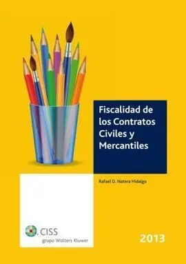 Fiscalidad de los Contratos Civiles y Mercantiles 2013