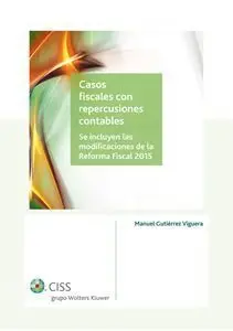 Casos Fiscales con Repercusiones Contables