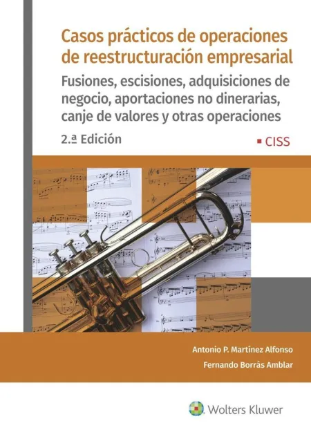 Casos Prácticos de Operaciones de Reestructuración Empresarial (2. ª Edición)