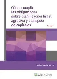 Cómo Cumplir las Obligaciones Sobre Planificación Fiscal Agresiva y Blanqueo de