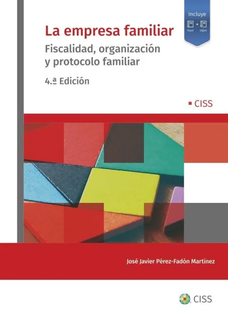 Empresa Familiar. Fiscalidad, Organización y Proto