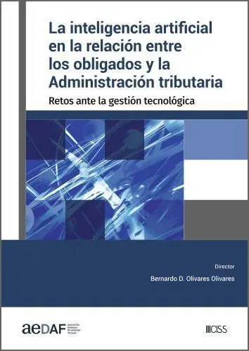 Inteligencia Artificial en la Relación entre los Obligados y la Administracion Tributaria