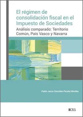 Régimen de Consolidación Fiscal en el Impuesto de
