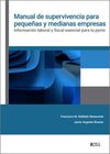 MANUAL DE SUPERVIVENCIA PARA PEQUEÑAS Y MEDIANAS EMPRESAS