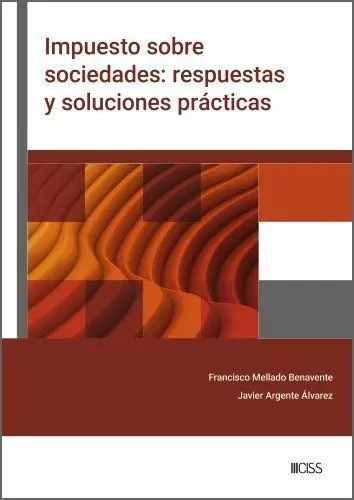 Impuesto Sobre Sociedades: Respuestas y Soluciones