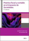 PRÁCTICA FISCAL Y CONTABLE EN EL IMPUESTO SOBRE SOCIEDADES (3.ª EDICIÓN)