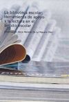 LA BIBLITECA ESCOLAR: HERRAMIENTA DE APOYO A LA LECTURA EN EL ÁMBITO ESCOLAR