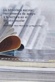 La Bibliteca Escolar: Herramienta de Apoyo a la Lectura en el Ámbito Escolar