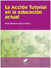 LA ACCIÓN TUTORIAL EN LA EDUCACIÓN ACTUAL