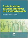 EL RETO DE ATENDER A ALUMNOS INMIGRANTES EN LA SOCIEDAD ESPAÑOLA