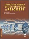 SIGNOS DE RIESGO Y DETECCIÓN PRECOZ DE PSICOSIS