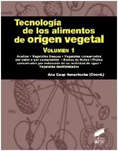 Tecnologia de los Alimentos de Origen Vegetal Vol. 1