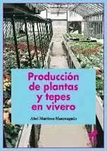 Producción de Plantas y Tepes en Vivero