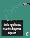 TEORIA  PROBLEMAS RESUELTOS DE QUIMICA ORGANICA
