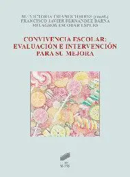 Convivencia Escolar: Evaluación e Intervención para Su Mejora