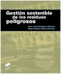 Gestion Sostenible de los Residuos Peligrosos