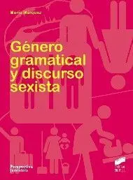 Genero Gramatical y Discurso Sexista