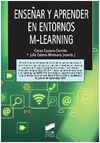 ENSEÑAR Y APRENDER EN ENTORNOS M-LEARNING