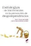 Estrategias de Intervencion en la Prevencion de Drogodependencias.