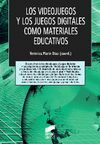 LOS VIDEOJUEGOS Y LOS JUEGOS DIGITALES COMO MATERIALES EDUCATIVOS