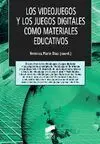 Los Videojuegos y los Juegos Digitales Como Materiales Educativos