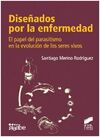 DISEÑADOS POR LA ENFERMEDAD