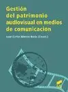 Gestión del Patrimonio Audiovisual en Medios de Comunicación