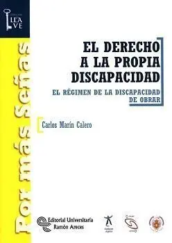 El Derecho a la Propia Discapacidad