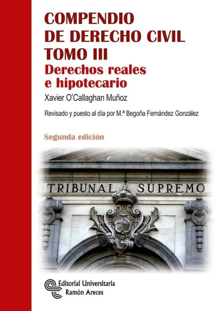 Compendio de Derecho Civil. Derechos Reales e Hipotecario