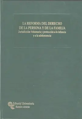 La Reforma del Derecho de la Persona y de la Familia