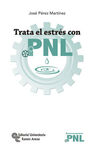 TRATA EL ESTRÉS CON  PNL