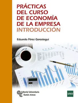 Prácticas del Curso de Economía de la Empresa. Introducción