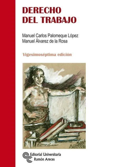 Derecho del Trabajo. 27ª Ed. 2019