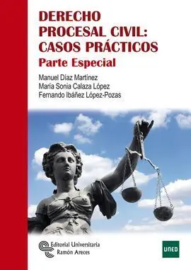 Derecho Procesal Civil: Casos Prácticos. Parte Especial