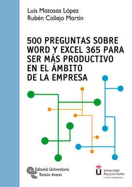 500 Preguntas Sobre Word y Excel 365 para Ser Más Productivo en el Ámbito de la