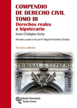 Compendio de Derecho Civil. Tomo Iii: Derechos Reales e Hipotecario