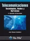 Telecomunicaciones. Tecnologías, Redes y Servicios (2ª Ed. )