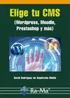Elige tu Cms. Wordpress, Moodle, Prestashop y Más