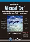 VISUAL C#. INTERFACES GRÁFICAS Y APLICACIONES PARA INTERNET CON WPF, WCF Y SILVERLIGHT