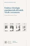 FONÈTICA I FONOLOGIA EXPERIMENTALS DEL CATALÀ : VOCALS I CONSONANTS