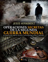 OPERACIONES SECRETAS DE SEGUNDA GUERRA MUNDIAL