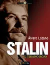 Stalin. El Tirano Rojo