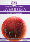 LA BIOLOGÍA EN 100 PREGUNTAS